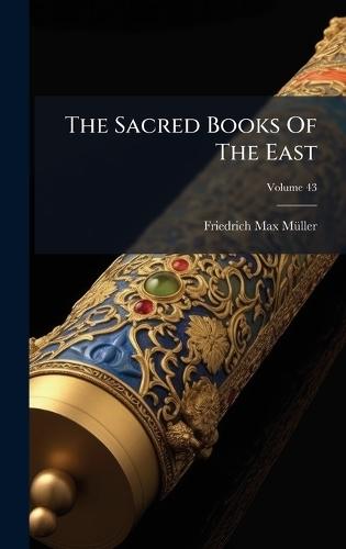 The Sacred Books Of The East