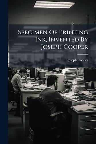 Specimen Of Printing Ink, Invented By Joseph Cooper