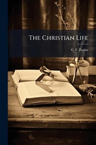 The Christian Life