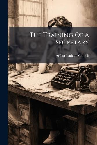 The Training Of A Secretary