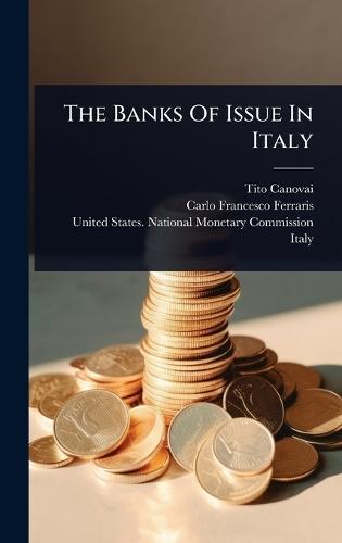 The Banks Of Issue In Italy