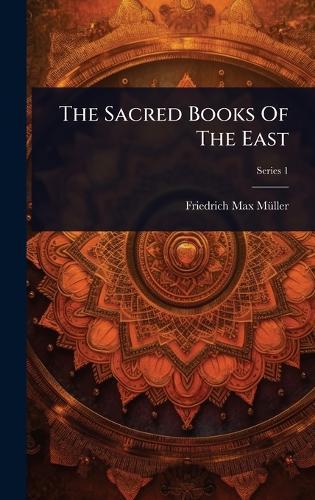 The Sacred Books Of The East