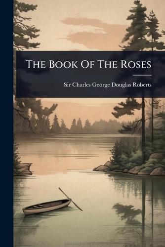 The Book Of The Roses