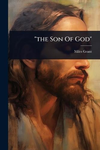 ""the Son Of God""
