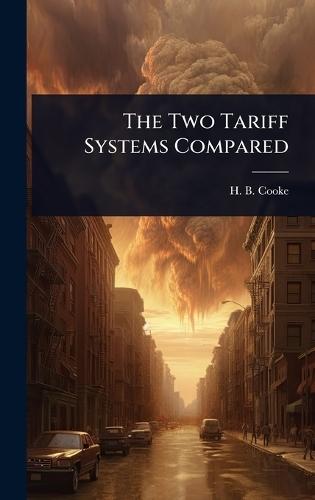 The Two Tariff Systems Compared