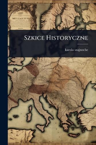 Szkice Historyczne