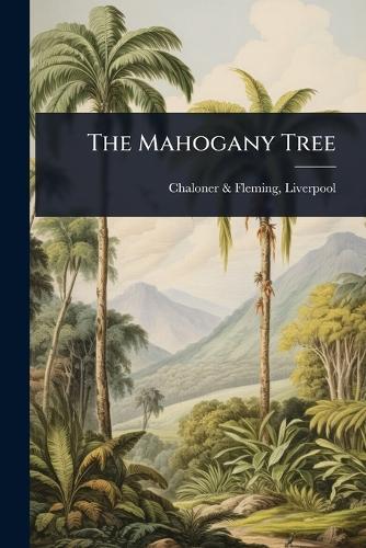 The Mahogany Tree