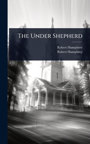 The Under Shepherd