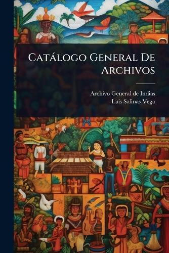 Catàlogo General De Archivos