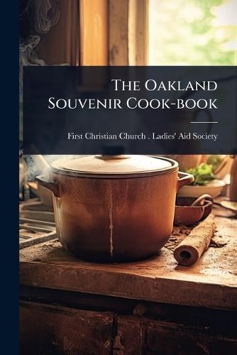 The Oakland Souvenir Cook-book