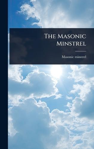 The Masonic Minstrel
