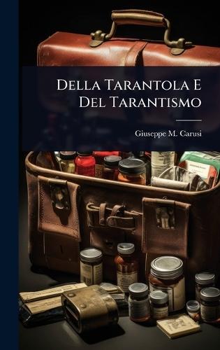 Della Tarantola E Del Tarantismo