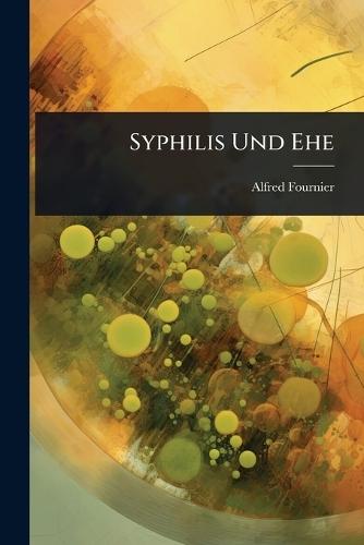 Syphilis Und Ehe