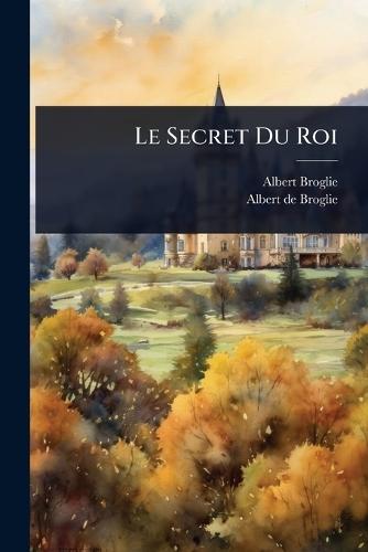 Le Secret Du Roi
