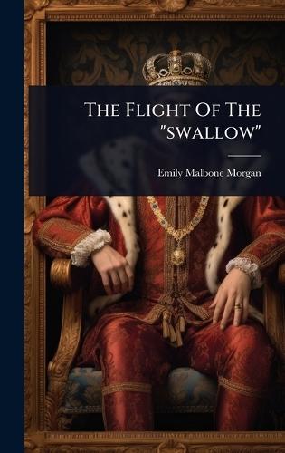 The Flight Of The ""swallow""