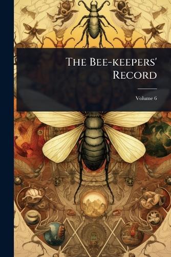 The Bee-keepers' Record