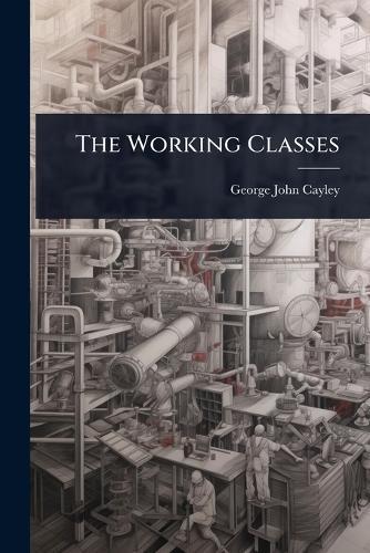 The Working Classes