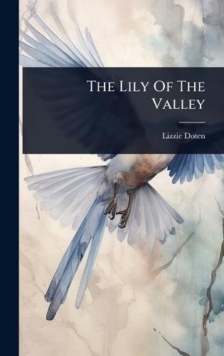 The Lily Of The Valley