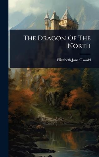 The Dragon Of The North