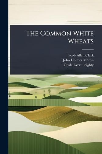 The Common White Wheats