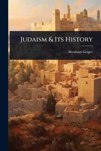 Judaism & Its History