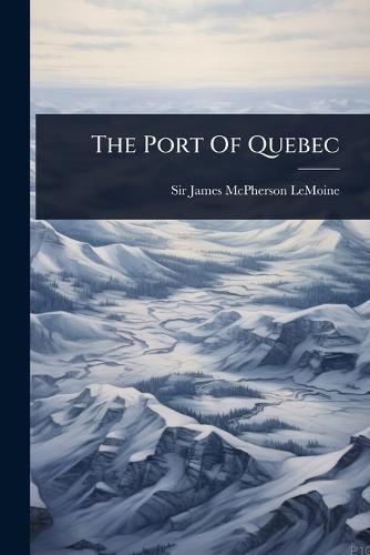 The Port Of Quebec