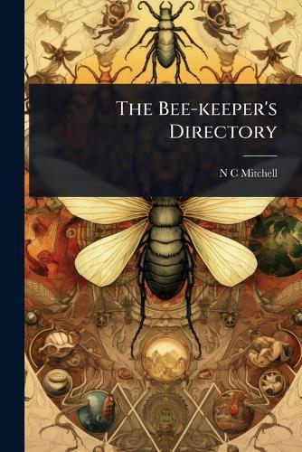 The Bee-keeper's Directory