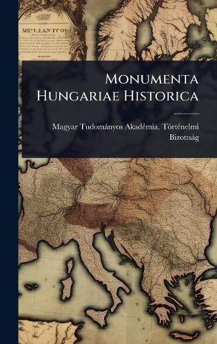 Monumenta Hungariae Historica