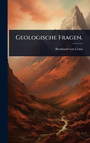 Geologische Fragen.