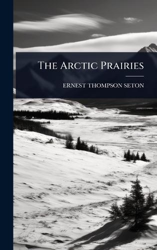 The Arctic Prairies