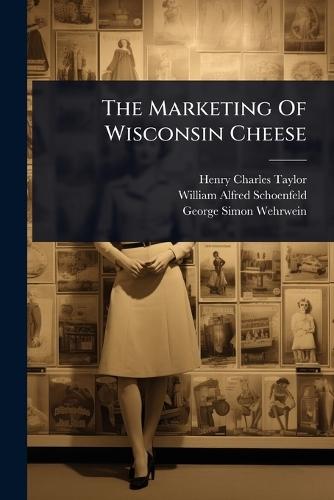 The Marketing Of Wisconsin Cheese