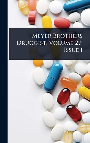 Meyer Brothers Druggist, Volume 27, Issue 1
