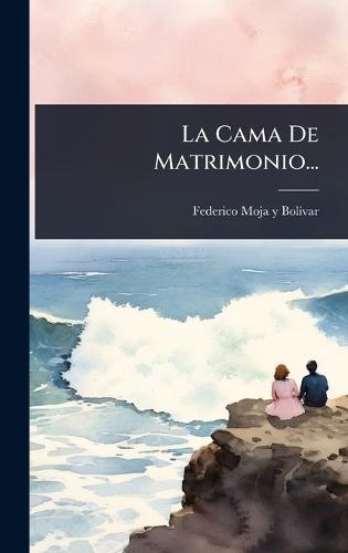 La Cama De Matrimonio...