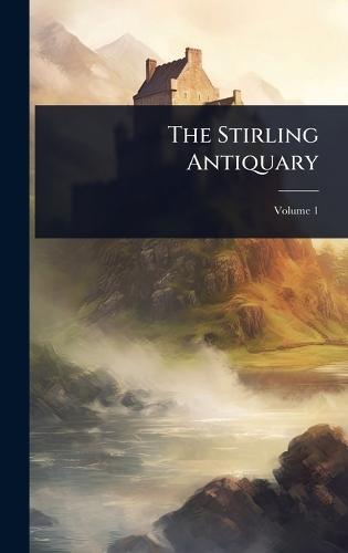 The Stirling Antiquary