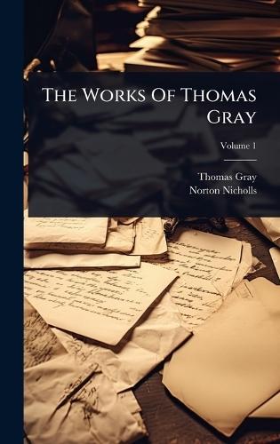 The Works Of Thomas Gray