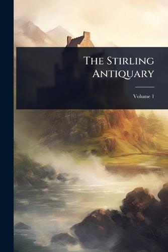 The Stirling Antiquary
