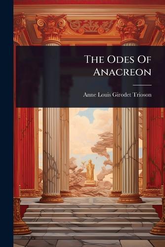 The Odes Of Anacreon