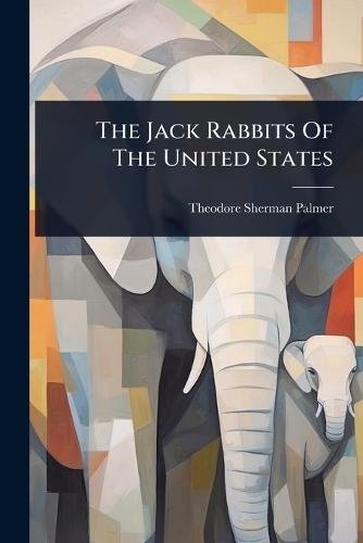 The Jack Rabbits Of The United States