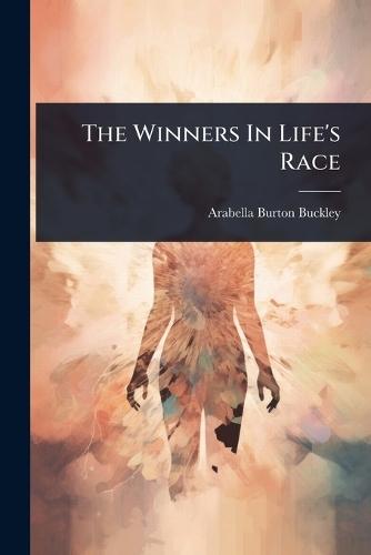 The Winners In Life's Race