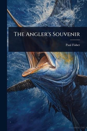 The Angler's Souvenir