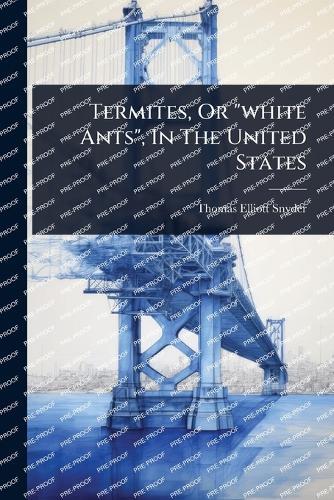 Termites, Or ""white Ants"", In The United States