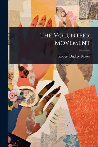 The Volunteer Movement