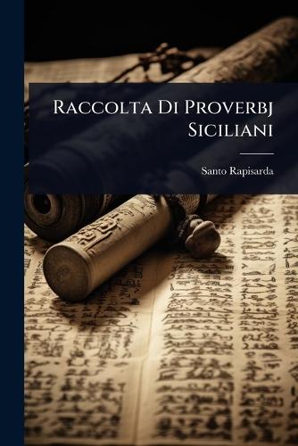 Raccolta Di Proverbj Siciliani