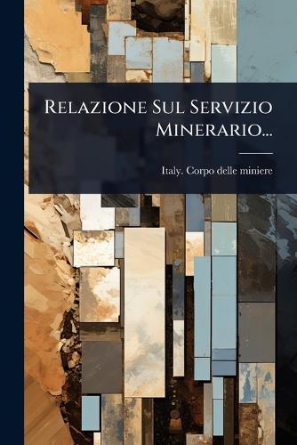 Relazione Sul Servizio Minerario...
