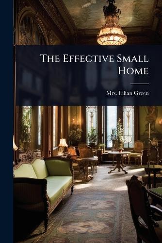 The Effective Small Home