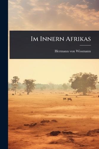 Im Innern Afrikas