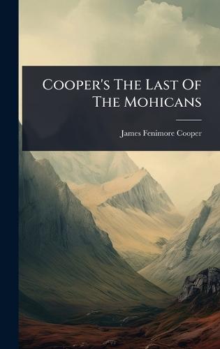 Cooper's The Last Of The Mohicans