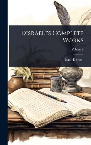Disraeli's Complete Works