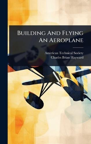 Building And Flying An Aeroplane