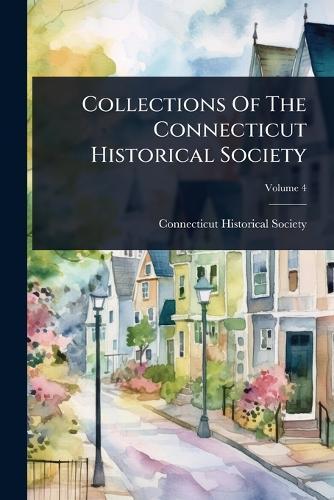Collections Of The Connecticut Historical Society